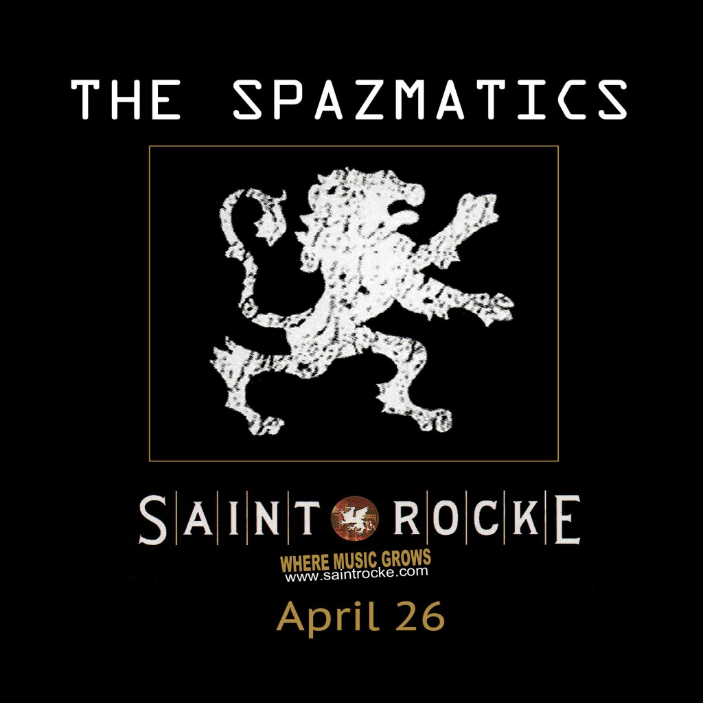 Saint Rocke Sat. April, 26 —